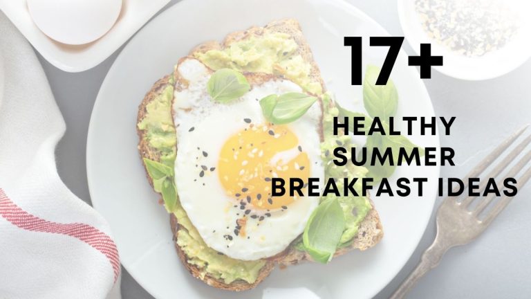 Healthy Summer Breakfast Ideas
