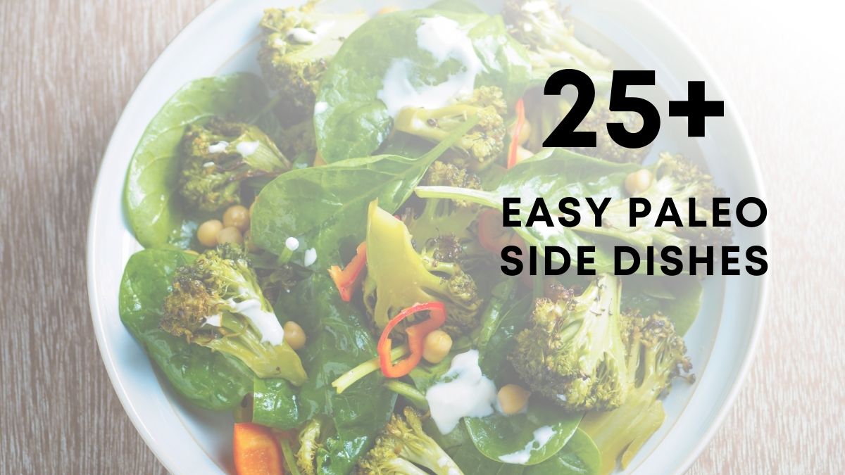 Easy Paleo Side Dishes