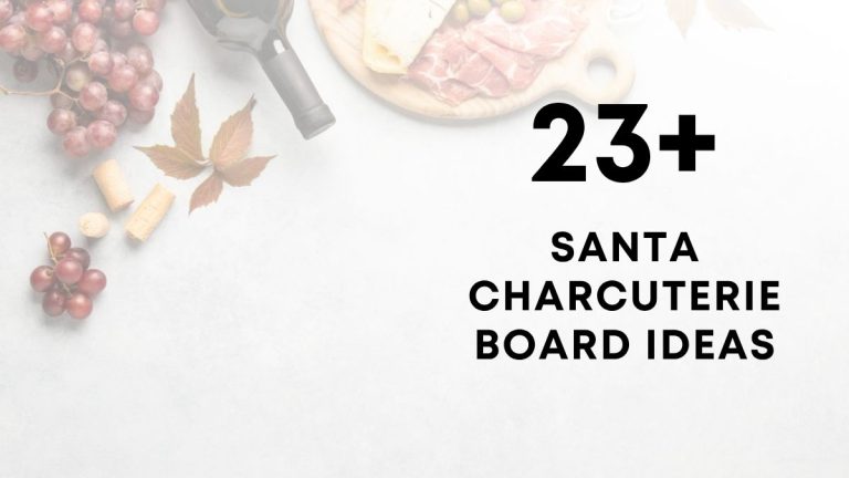 Tasty Santa Charcuterie Board Ideas