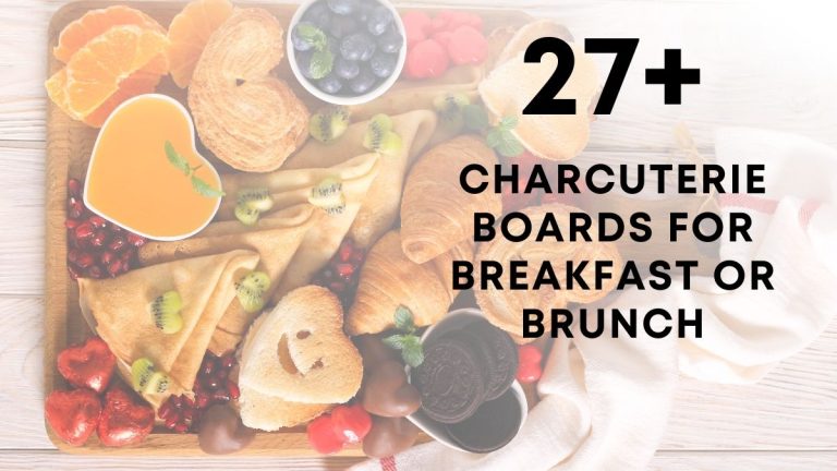 Charcuterie Board Breakfast and Brunch Ideas